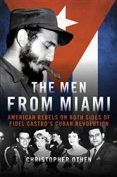 Book cover of The Men From Miami by Christopher Othen