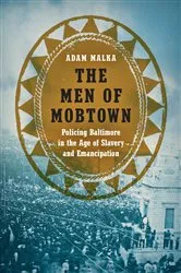 Book cover of The Men of Mobtown by Adam Malka