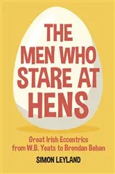 Book cover of The Men Who Stare at Hens by Simon Leyland