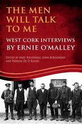 Book cover of The Men Will Talk to Me (Ernie O'Malley series, West Cork Brigade) by Pádraig Óg Ó Ruairc