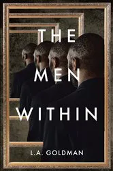 Book cover of The Men Within by L.A. Goldman