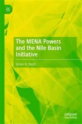 Book cover of The MENA Powers and the Nile Basin Initiative by Simon H. Okoth