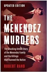 Book cover of The Menendez Murders, Updated Edition by Robert Rand