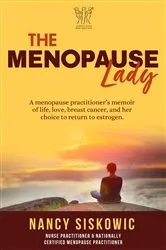 Book cover of The Menopause Lady by Nancy Siskowic