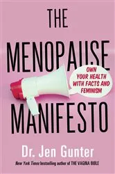 Book cover of The Menopause Manifesto by Unknown