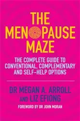 Book cover of The Menopause Maze by Dr Megan A. Arroll
