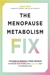 Book cover of The Menopause Metabolism Fix by Cara Metz
