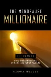 Book cover of The Menopause Millionaire by Carole Hodges
