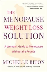 Book cover of The Menopause Weight Loss Solution by Michelle Biton