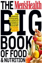 Book cover of The Men's Health Big Book of Food & Nutrition by Editors of Men's Health Magazi