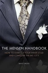 Book cover of The Mensch Handbook by Max Gross