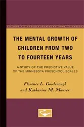 Book cover of The Mental Growth of Children From Two to Fourteen Years by Florence Goodenough
