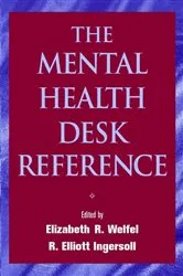 Book cover of The Mental Health Desk Reference by Elizabeth Reynolds Welfel