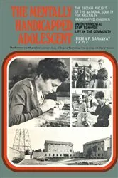 Book cover of The Mentally Handicapped Adolescent by Eileen P. Baranyay
