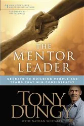 Book cover of The Mentor Leader by Tony Dungy