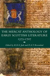 Book cover of The Mercat Anthology of Early Scottish Literature 1375-1707 by R.D.S. Jack