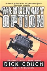 Book cover of The Mercenary Option by Dick Couch