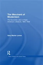 Book cover of The Merchant of Modernism by Gary Levine