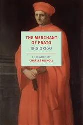 Book cover of The Merchant of Prato by Iris Origo