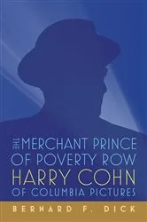 Book cover of The Merchant Prince of Poverty Row by Bernard F. Dick