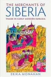 Book cover of The Merchants of Siberia by Erika L. Monahan