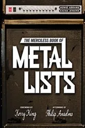 Book cover of The Merciless Book of Metal Lists by Howie Abrams