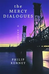Book cover of THE MERCY DIALOGUES by Philip S Kenney