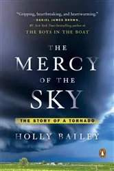 Book cover of The Mercy of the Sky by Holly Bailey
