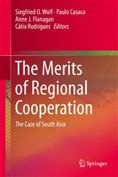Book cover of The Merits of Regional Cooperation by Siegfried O. Wolf