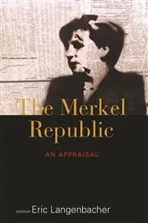Book cover of The Merkel Republic by Eric Langenbacher