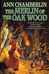 Book cover of The Merlin of the Oak Wood by Ann Chamberlin
