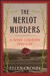 Book cover of The Merlot Murders by Ellen Crosby