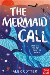 Book cover of The Mermaid Call by Alex Cotter