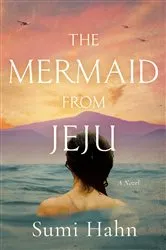 Book cover of The Mermaid from Jeju by Sumi Hahn