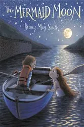 Book cover of The Mermaid Moon by Briony May Smith