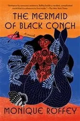 Book cover of The Mermaid of Black Conch by Monique Roffey