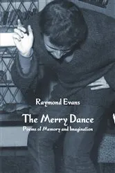 Book cover of The Merry Dance by Raymond Evans