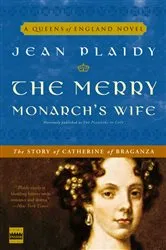 Book cover of The Merry Monarch's Wife by Jean Plaidy