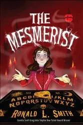 Book cover of The Mesmerist by Ronald L. Smith