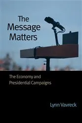 Book cover of The Message Matters by Lynn Vavreck