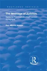 Book cover of The Message of Judaism by Morris Joseph