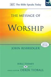 Book cover of The Message of Worship by John Risbridger