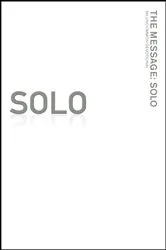 Book cover of The Message: Solo by Eugene H. Peterson