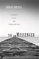 Book cover of The Messenger by Doug Niles