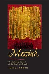 Book cover of The Messiah before Jesus by Israel Knohl