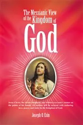 Book cover of The Messianic View of the Kingdom of God by Joseph O. Esin