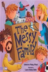 Book cover of The Messy Family by Katherine Pebley O'Neal