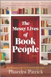 Book cover of The Messy Lives of Book People by Phaedra Patrick