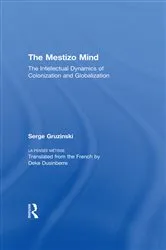 Book cover of The Mestizo Mind by Serge Gruzinski