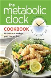 Book cover of The Metabolic Clock Cookbook by Julie Rennie